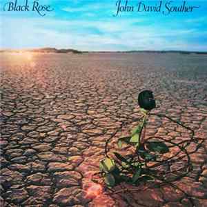FLAC John David Souther - Black Rose