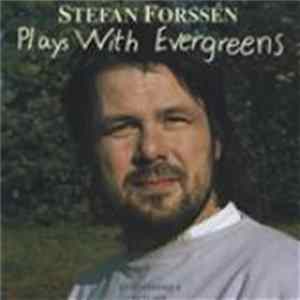 FLAC Stefan Forssén - Plays With Evergreens