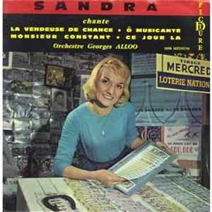 FLAC Sandra , Orchestre Georges Alloo - La Vendeuse De Chance / Ô Musicanté / Monsieur Constant / Ce Jour Là