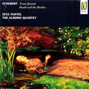 FLAC Schubert, Seta Tanyel, The Alberni Quartet - Schubert: Trout Quintet / Death And The Maiden