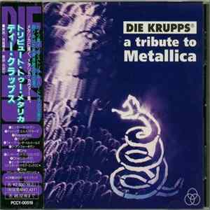 FLAC Die Krupps - A Tribute To Metallica