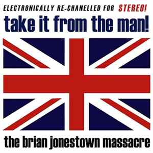 FLAC The Brian Jonestown Massacre - Take It From The Man!