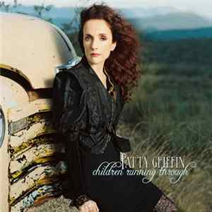 FLAC Patty Griffin - Children Running Through