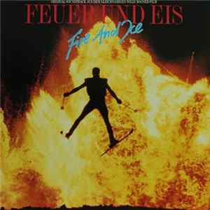 FLAC Various - Feuer Und Eis = Fire And Ice (Original-Soundtrack Aus Dem Gleichnamigen Willy Bogner-Film)