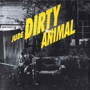 FLAC Jude - Dirty Animal