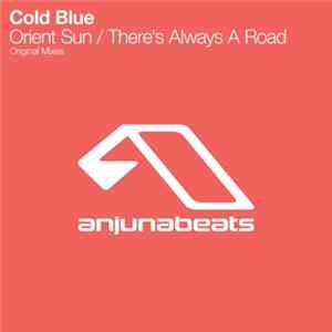 FLAC Cold Blue - Orient Sun / There's Always A Road