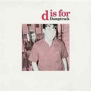 FLAC Dumptruck - D Is For Dumptruck