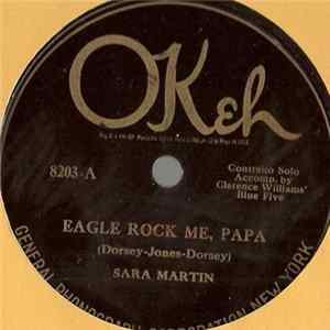 FLAC Sara Martin - Eagle Rock Me, Papa / Things Done Got Too Thick