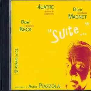 FLAC 4uatre - Suite...Musique D'Astor Piazzolla