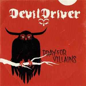 FLAC Devildriver - Pray For Villains
