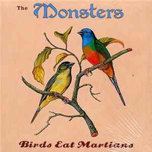 FLAC The Monsters - Birds Eat Martians