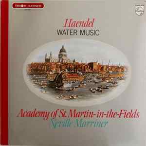 FLAC Haendel - Academy Of St. Martin-in-the-Fields, Neville Marriner - Water Music