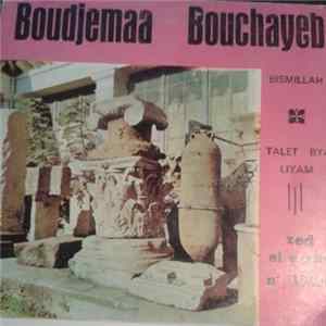 FLAC Boudjemaa Bouchayeb - Bismillah / Talet Bya Liyam