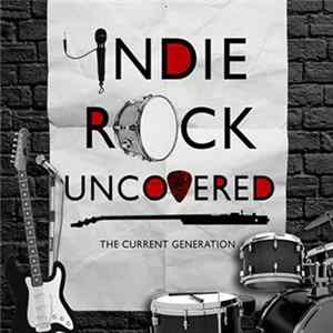 FLAC Various - Indie Rock Uncovered