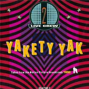 FLAC The 2 Live Crew - Yakety Yak