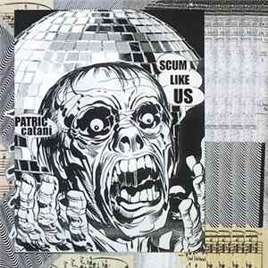 FLAC Patric Catani - Scum Like Us