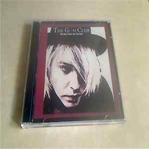 FLAC The Gun Club - Burning Them On The Deal