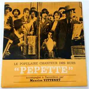 FLAC Pepette, Le Populaire Chanteur Des Rues Accompagné A L'accordéon Par Maurice Vittenet - Untitled
