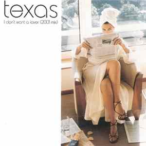 FLAC Texas - I Don't Want A Lover (2001 Mix)