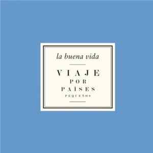 FLAC La Buena Vida - Viaje Por Países Pequeños