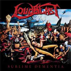 FLAC Loudblast - Sublime Dementia