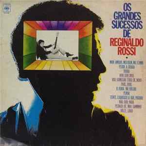 FLAC Reginaldo Rossi - Os Grandes Sucessos De Reginaldo Rossi