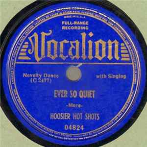 FLAC Hoosier Hot Shots - Ever So Quiet / Beer Barrel Polka (Roll Out The Barrel)