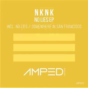 FLAC N K N K - No Lies EP