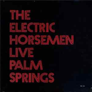 FLAC The Electric Horsemen - Live Palm Springs