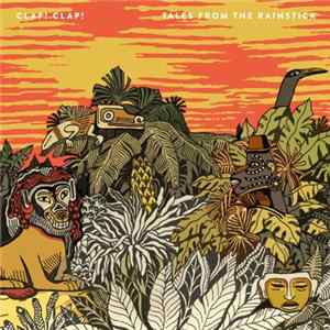FLAC Clap! Clap! - Tales From The Rainstick