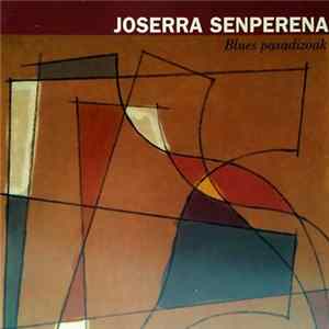 FLAC Joserra Senperena - Blues Pasadizoak