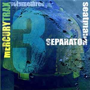FLAC Seatman Separator - Mercury Trax Volume 3