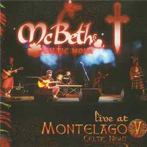 FLAC McBeth - Live At Montelago Celtic Night V