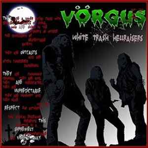 FLAC Vörgus - White Trash Hellraisers