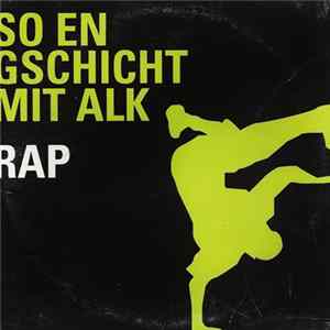 FLAC Various - So En Gschicht Mit Alk Rap
