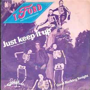 FLAC T-Ford And The Boneshakers - Just Keep It Up (And See What Happens)