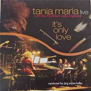 FLAC Tania Maria, Frankfurt Radio Big Band - It's Only Love
