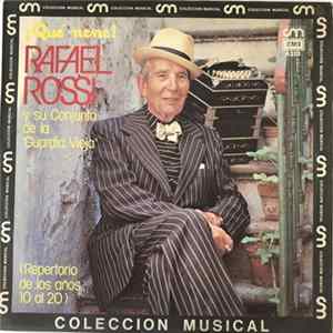 FLAC Rafael Rossi Y Su Conjunto - ¡Qué nene! (Repertorio de los años 10 al 20)