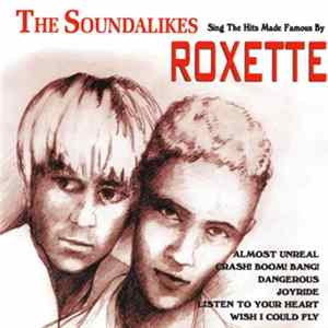FLAC The Soundalikes - Sing The Hits Made Famous By Roxette