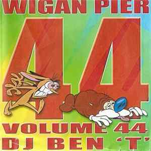 FLAC DJ Ben 'T' - Wigan Pier Volume 44