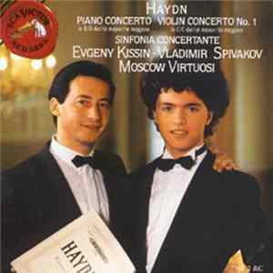 FLAC Vladimir Spivakov, Evgeny Kissin, Moscow Virtuosi - Haydn Piano Concerto; Violin Concerto No. 1; Sinfonia Concertante