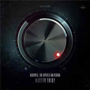 FLAC Neophyte, The Viper & Tha Playah - Master This!