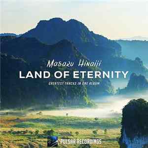 FLAC Masaru Hinaiji - Land Of Eternity