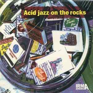 FLAC Various - Acid Jazz On The Rocks