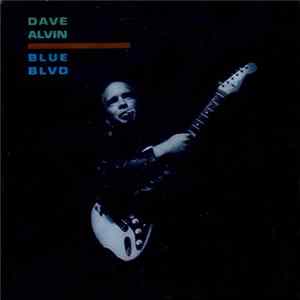 FLAC Dave Alvin - Blue Blvd