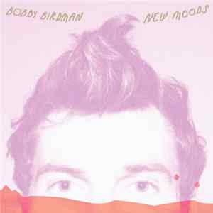 FLAC Bobby Birdman - New Moods