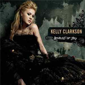 FLAC Kelly Clarkson - Because Of You (Terrawave Remix)