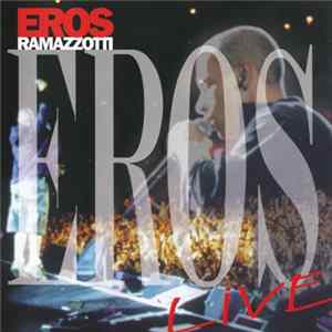 FLAC Eros Ramazzotti - Eros Live