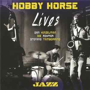 FLAC Hobby Horse - Lives