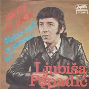 FLAC Ljubiša Popadić - Volite Se Ljudi
